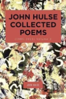 John Hulse Collected Poems (1985-2015)