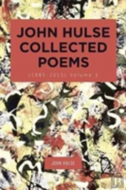 Bertrand.pt - John Hulse Collected Poems (1985-2015)