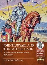 John Hunyadi And The Late Crusade
