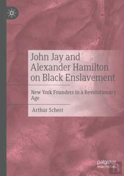 Bertrand.pt - John Jay And Alexander Hamilton On Black Enslavement