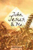 John, Jesus, And Me