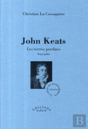 John Keats ; Les Terres Perdues