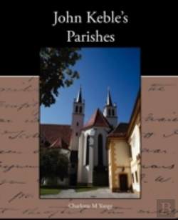 Bertrand.pt - John Keble S Parishes