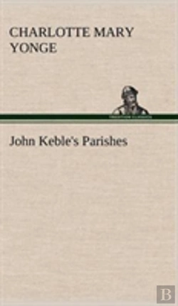 Bertrand.pt - John Keble'S Parishes