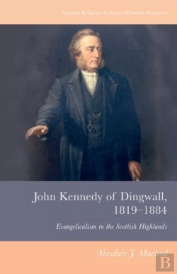 Bertrand.pt - John Kennedy Of Dingwall, 1819-1884
