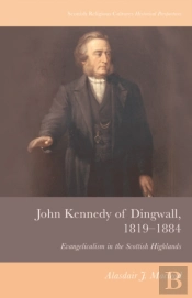 John Kennedy Of Dingwall, 1819-1884