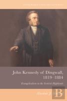 John Kennedy Of Dingwall, 1819-1884