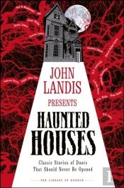 John Landis Presents The Library Of Horror   Haunted Houses