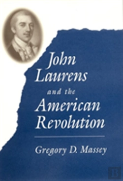 Bertrand.pt - John Laurens And The American Revolution