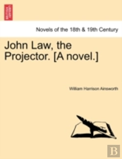 Bertrand.pt - John Law, The Projector. (A Novel.)