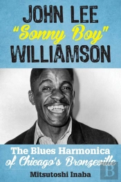 John Lee &Quote;Sonny Boy&Quote; Williamson