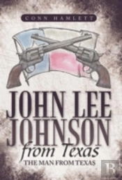 John Lee Johnson From Texas