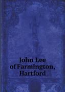 John Lee Of Farmington, Hartford