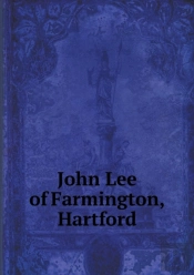 John Lee Of Farmington, Hartford
