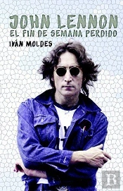 John Lennon. El Fin De Semana Perdido