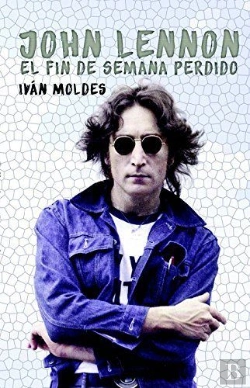 Bertrand.pt - John Lennon. El Fin De Semana Perdido