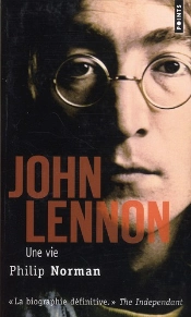 John Lennon. Une Vie
