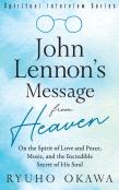 John Lennon'S Message From Heaven