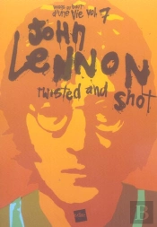 John Lennon,Twisted And Shot