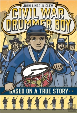 Bertrand.pt - John Lincoln Clem: Civil War Drummer Boy