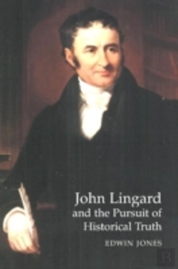 Bertrand.pt - John Lingard And The Pursuit Of Historical Truth
