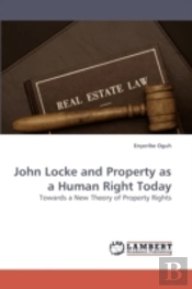 John Locke And Property As A Human Right Today