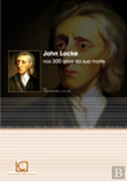 Bertrand.pt - John Locke nos 300 Anos da sua Morte