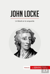 John Locke : Un Filósofo En La Vanguardia