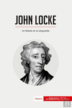 Bertrand.pt - John Locke : Un Filósofo En La Vanguardia