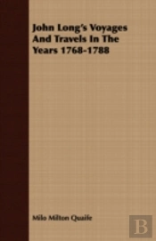 John Long'S Voyages And Travels In The Y