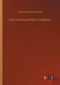 Bertrand.pt - John Lothrop Motley Complete