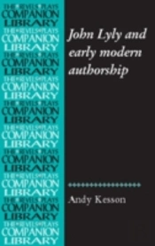 John Lyly And Early Modern Authorship