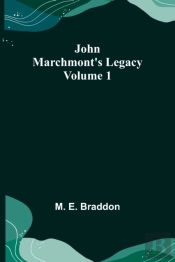 John Marchmont'S Legacy, Volume 1