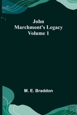 Bertrand.pt - John Marchmont'S Legacy, Volume 1