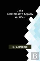 John Marchmont'S Legacy, Volume 3
