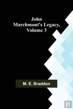 Bertrand.pt - John Marchmont'S Legacy, Volume 3
