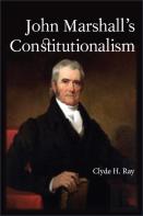 John Marshall'S Constitutionalism