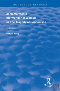 Bertrand.pt - John Marston'S The Wonder Of Women Or The Tragedy Of Sophonisba