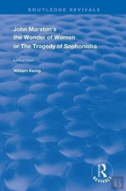 Bertrand.pt - John Marston'S The Wonder Of Women Or The Tragedy Of Sophonisba