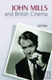 John Mills And British Cinema