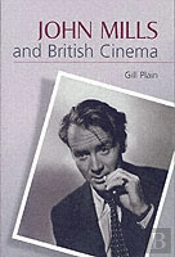 John Mills And British Cinema