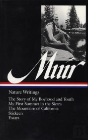 John Muir: Nature Writings (Loa #92)