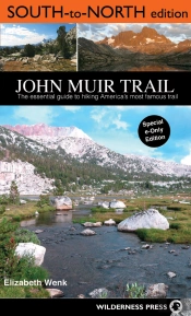 John Muir Trail: South To North Edition
