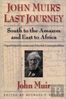 John Muir'S Last Journey