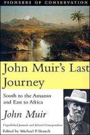 John Muir'S Last Journey