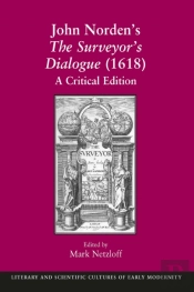 John Norden'S The Surveyor'S Dialogue (1618)