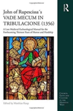 Bertrand.pt - John Of Rupescissaâ´S Vade Mecum In Tribulacione (1356)