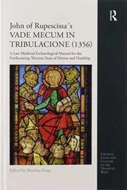 Bertrand.pt - John Of Rupescissaâ´S Vade Mecum In Tribulacione (1356)