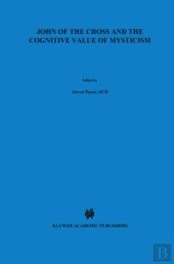 Bertrand.pt - John Of The Cross And The Cognitive Value Of Mysticism