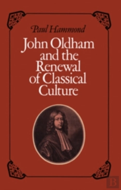 Bertrand.pt - John Oldham And The Renewal Of Classical Culture